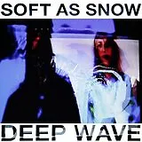 Soft As Snow Vinyl Deep Wave