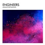 The Engineers CD Always Returning