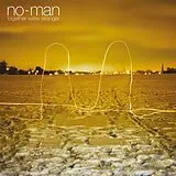 No-Man LP (Vinyl) Together We'Re Stranger