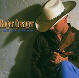 Roger Creager CD I Got The Guns