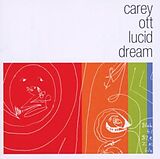 Carey Ott CD Lucid Dream-12tr-