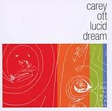 Carey Ott CD Lucid Dream -12tr-