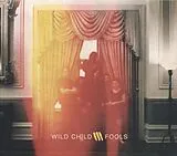 Wild Child Vinyl Fools