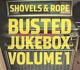 Shovels and Rope CD Busted Jukebox Volume 1