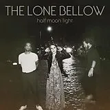 Lone Bellow, The LP (analog) Half Moon Light
