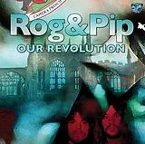 Rog And Pip LP (Vinyl) Our Revolution