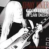 Johnny Winter LP (Vinyl) Good Love In San Diego (Vinyl)