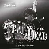 And You Will Know Us By The Trail Of Dead LP (analog) Live At Rockpalast 2009