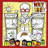 The Toy Dolls LP (analog) Wakey Wakey!