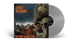 Toxic Reasons Vinyl No Peace in Our Time (Clear Vinyl)