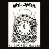 Anti System CD No Laughing Matter - Discography