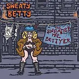 Sweaty Betty CD The Sweatier The Bettyer