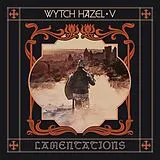 Wytch Hazel CD V: LAMENTATIONS