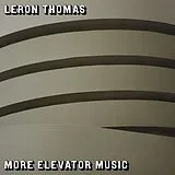 Leron Thomas LP (analog) More Elevator Music