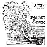 Dj Yoda LP (analog) Presents Breakfast Of Champions