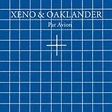 Xeno & Oaklander LP (Vinyl) Par Avion