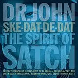 Dr. John CD Ske-dat-de-dat:the Spirit Of Satch