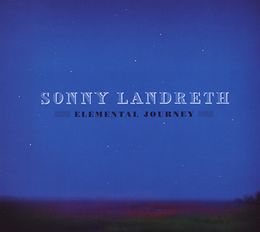 Sonny Landreth CD Elemental Journey