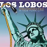 Los Lobos CD Disconnected In New York City