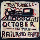 Tom Russell CD October In The Railroad Earth