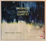 Premazzi/Nasser Quartet CD From What I Recall
