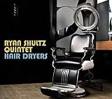 Ryan Shultz Quintet CD Hair Dryers