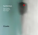 Tad Britton CD Cicada