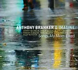 Anthony Branker & Imagine CD Songs My Mom Liked