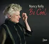 Nancy Kelly CD Be Cool