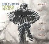 Ben Thomas Tango Project CD The Hat With The Grin And The Chuckle
