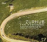 Zurhub CD Countryside Motorways