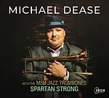 Michael Dease CD Msu Jazz Trombones: Spartan Strong