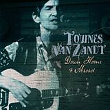 Townes Van Zandt CD Down Home&Abroad