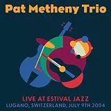 Pat Trio Metheny CD Live At Estival Jazz,Lugano 2004