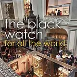 The Black Watch Vinyl For All The World