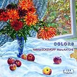 Eckemoff,Yelena & Katch,Manu CD Colors