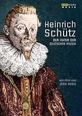 Heinrich Schütz: Vater der Deutschen Musik DVD
