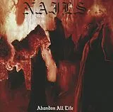 Nails CD Abandon All Life