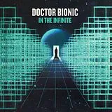 Doctor Bionic LP (analog) In The Infinite