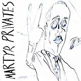Martyr Privates LP (analog) Martyr Privates