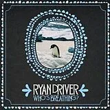 Ryan Driver LP (analog) Who's Breathing