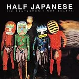 Half Japanese Vinyl Half Gentlemen / Not Beasts