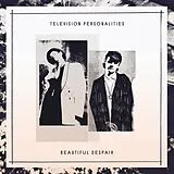 Television Personalities Vinyl Beautiful Despair