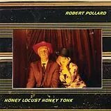 Robert Pollard LP (Vinyl) Honey Locust Honky Tonk