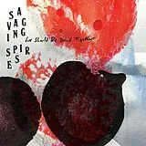 Savaging Spires LP (Vinyl) We Should Be Dead Together