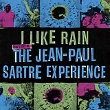 Th Jean-Paul Sartre Experience CD I Like Rain: The Story Of The J.-p. S. Experi