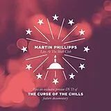 Martin (The Chills) Phillips CD Live At The Moth Club / The Curse Of The Chil