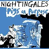 The Nightingales LP (analog) Pigs On Purpose