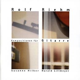 Susanne Hilker, Harald Lillmeyer CD Kompositionen Für Gitarre