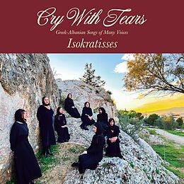 Isokratisses Vinyl Cry With Tears: Greek-albanian Songs Of Many Voice